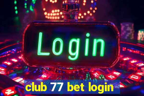 club 77 bet login